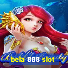 bela 888 slot